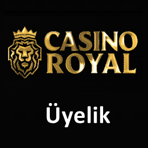 Casinoroyal üyelik