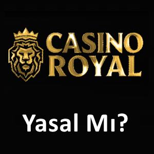 Casinoroyal yasal mı